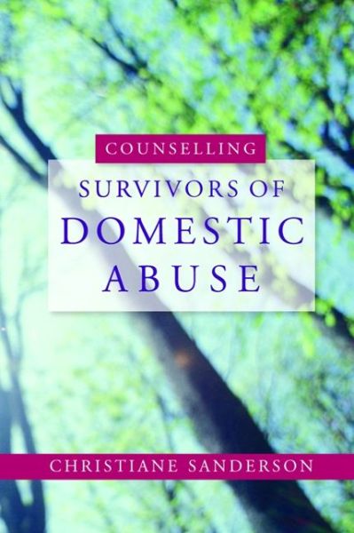 Cover for Christiane Sanderson · Counselling Survivors of Domestic Abuse (Pocketbok) (2008)