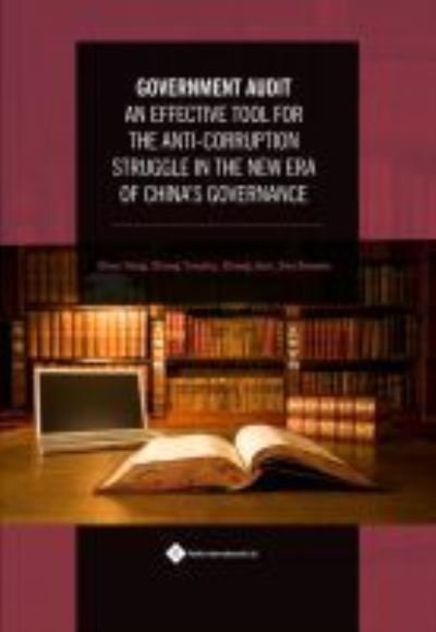 Cover for Yang Zhao · Government Audit: An Effective Tool for the Anti-Corruption Struggle in the New Era of China's Governance (Innbunden bok) (2021)