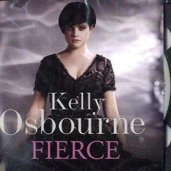 Cover for Kelly Osbourne · Fierce (Lydbok (CD)) [Abridged edition] (2009)