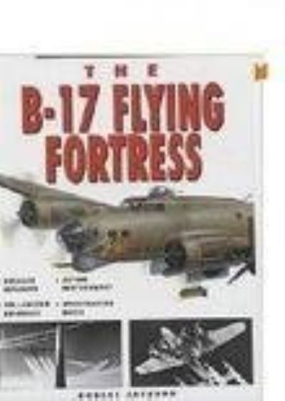 Cover for Robert Jackson · The B-17 Flying Fortress (Paperback Book) [UK edition] (2001)