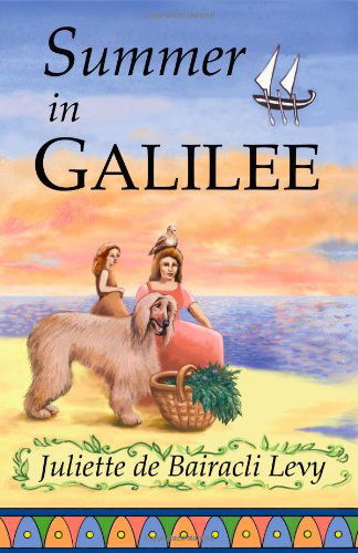 Cover for Juliette de Bairacli Levy · Summer in Galilee (Paperback Book) [Rev Upd edition] (2011)