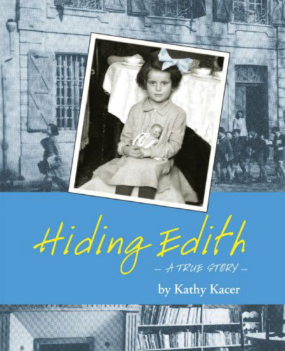 Cover for Kathy Kacer · Hiding Edith (Holocaust Remembrance Series) (Paperback Book) (2006)