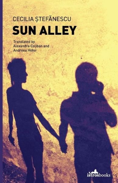 Cover for Cecilia Stefanescu · Sun Alley (Paperback Book) (2013)