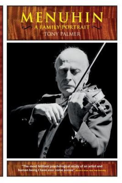 Menuhin - Tony Palmer - Bøger - Gonzo Multimedia - 9781908728067 - 26. februar 2016