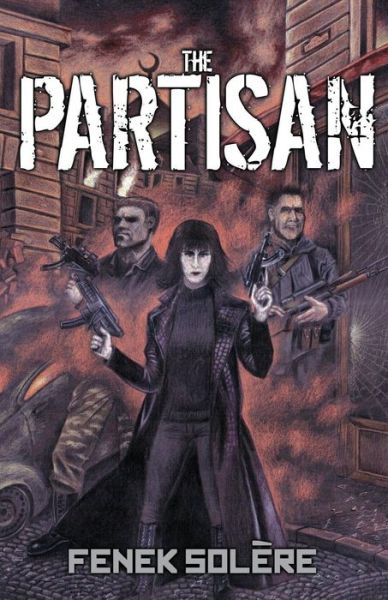 Cover for Fenek Solère · The Partisan (Paperback Book) (2014)