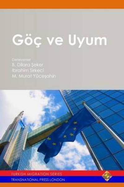 Goc Ve Uyum - B Dilara Eker - Książki - Transnational Press London - 9781910781067 - 11 marca 2015