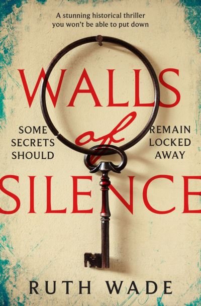 Cover for Ruth Wade · Walls of Silence (Taschenbuch) (2018)