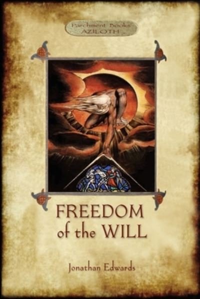 Cover for Jonathan Edwards · Freedom of the Will (Taschenbuch) (2020)
