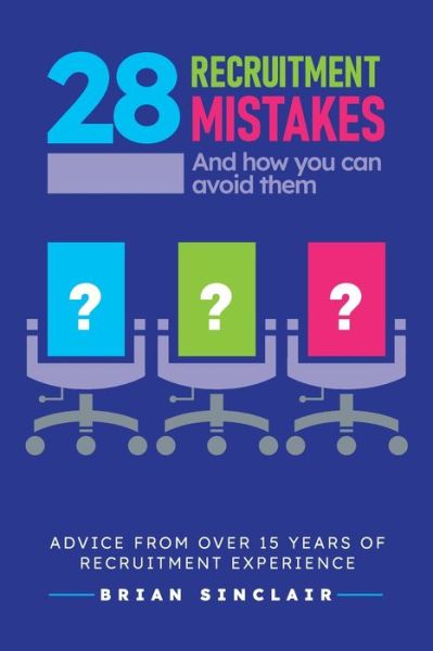 Cover for Brian Sinclair · 28 Recruitment Mistakes: And How You Can Avoid Them (Paperback Book) (2022)