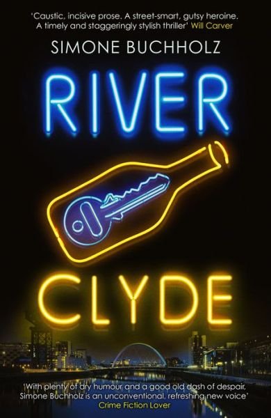 Cover for Simone Buchholz · River Clyde: The word-of-mouth BESTSELLER - Chastity Riley (Paperback Book) (2022)