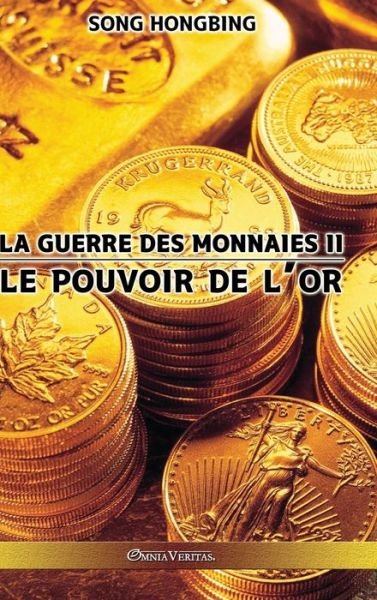 Cover for Omnia Veritas Ltd · La guerre des monnaies II (Hardcover bog) (2021)