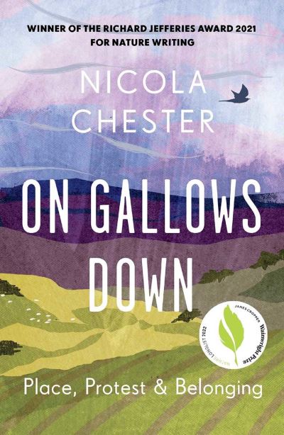 Cover for Nicola Chester · On Gallows Down: Place, Protest and Belonging (Shortlisted for the Wainwright Prize 2022 for Nature Writing - Highly Commended) (Paperback Book) (2022)