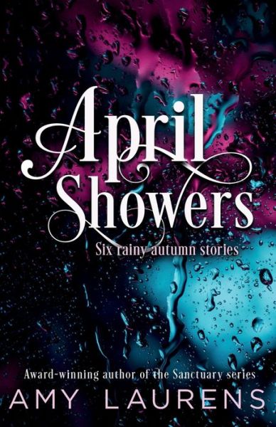 Cover for Amy Laurens · April Showers (Paperback Book) (2022)