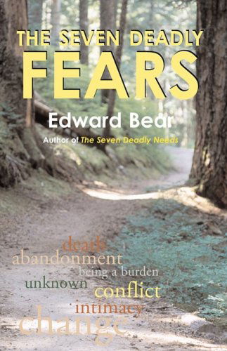 The Seven Deadly Fears - Edward Bear - Bøger - White River Press - 9781935052067 - 8. august 2008