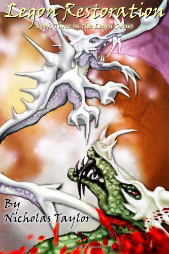Cover for Nicholas Taylor · Legon Restoration: Book Three in the Legon Series (Volume 3) (Paperback Book) (2012)
