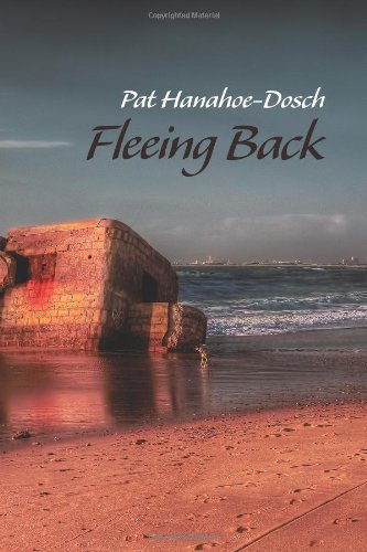 Cover for Pat Hanahoe-dosch · Fleeing Back (Paperback Book) (2012)