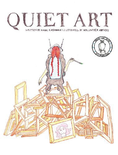 Cover for Mark Thomas Kashman · Quiet Art (Hardcover bog) (2012)