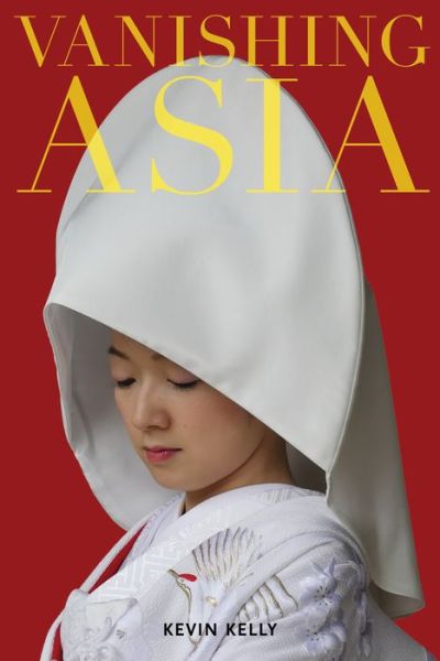 Cover for Kevin Kelly · Vanishing Asia (Paperback Book) (2022)