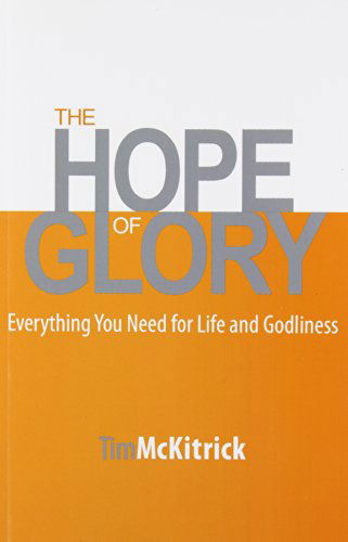 Cover for Tim Mckitrick · The Hope of Glory (Paperback Book) (2014)