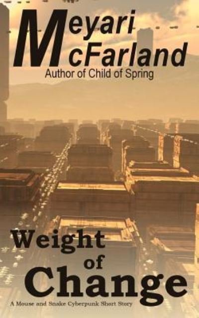 Cover for Meyari McFarland · Weight of Change (Paperback Book) (2015)