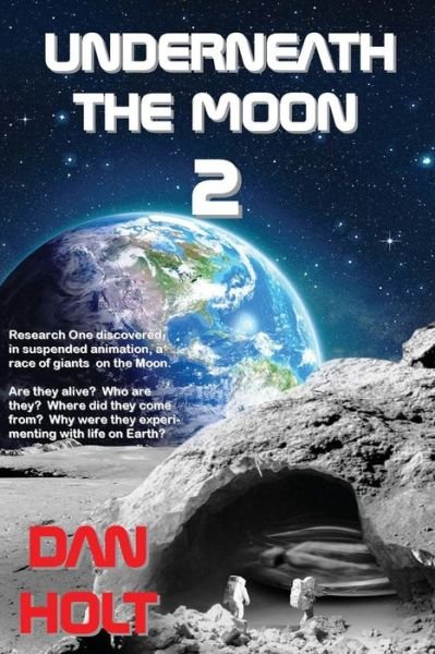 Underneath The Moon 2 - Dan Holt - Książki - MaxHoltMedia - 9781944537067 - 20 lutego 2016
