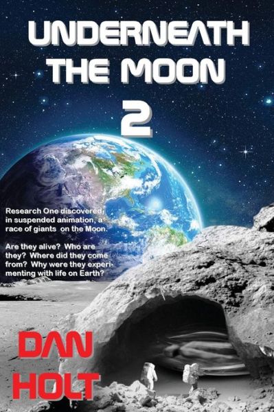 Underneath The Moon 2 - Dan Holt - Books - MaxHoltMedia - 9781944537067 - February 20, 2016