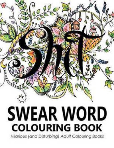 Outrageous Katie · Swear Words Colouring Book (Paperback Book) (2016)