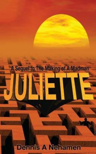 Juliette - Dennis a Nehamen - Böcker - Golden Poppy Publications - 9781945329067 - 15 juli 2016