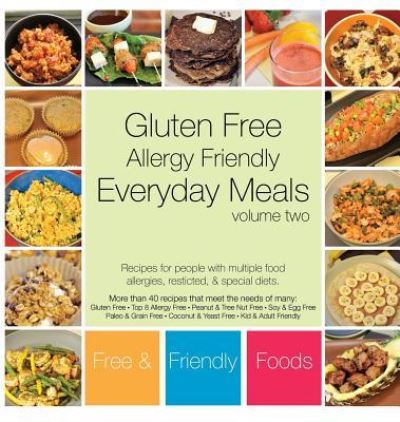 Cover for Free and Friendly Foods · Everyday Meals, Volume Two (Hardcover Book) (2018)