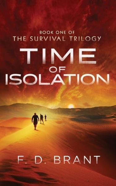Cover for F D Brant · Time of Isolation (Paperback Book) (2017)