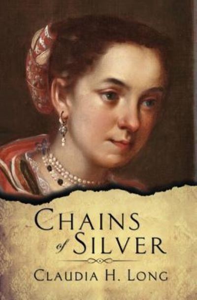 Cover for Claudia H Long · Chains of Silver (Paperback Book) (2018)