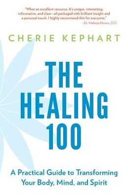 Cover for Cherie Kephart · The Healing 100 (Paperback Book) (2018)