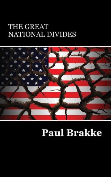 Cover for Paul Brakke · The Great National Divides (Inbunden Bok) (2017)