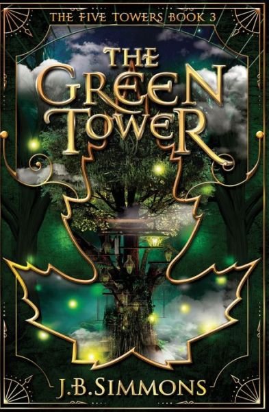 Cover for J B Simmons · The Green Tower (Paperback Book) (2019)