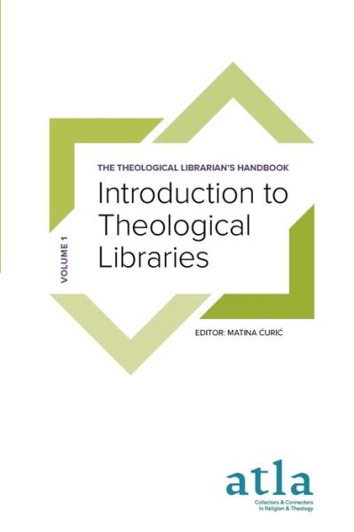 Introduction to Theological Libraries - Matina ?uric - Books - Atla Open Press - 9781949800067 - February 25, 2020