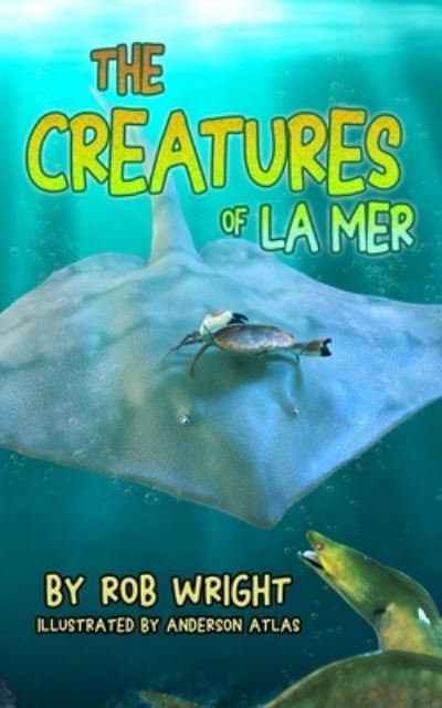 Cover for Rob Wright · Creatures Of La Mer (Paperback Book) (2019)