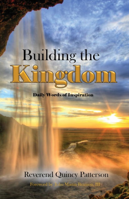 Cover for Reverend Quincy Patterson · Building The Kingdom (Paperback Book) (2021)