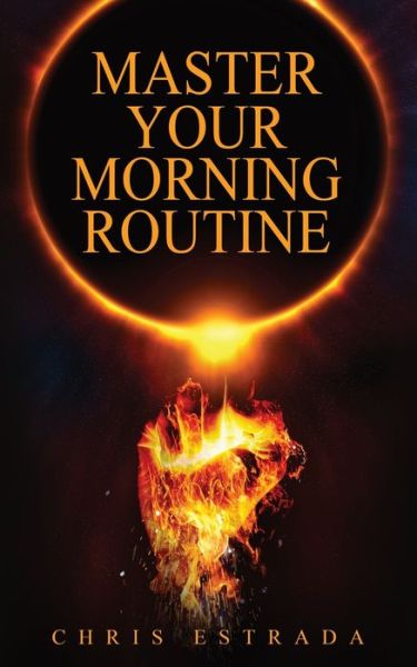 Cover for Chris Estrada · Master Your Morning Routine (Paperback Book) (2021)