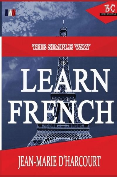 Cover for Jean - Marie D'Harcourt · The Simple Way to Learn French (Paperback Book) (2020)