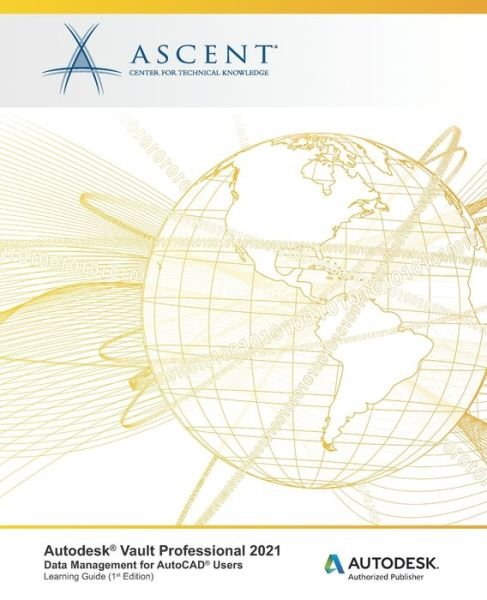 Cover for Ascent - Center for Technical Knowledge · Autodesk Vault Professional 2021 (Paperback Bog) (2020)