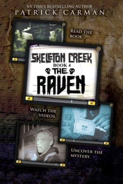 Cover for Patrick Carman · Skeleton Creek #4 : The Raven (Pocketbok) (2016)