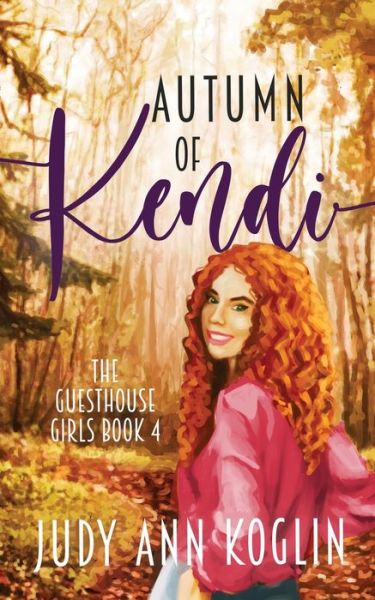 Cover for Judy Ann Koglin · Autumn of Kendi (Paperback Book) (2021)