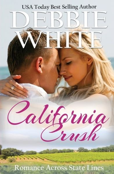 Cover for Debbie White · California Crush (Paperback Book) (2018)