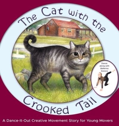 Cover for Once Upon A Dance · The Cat with the Crooked Tail (Hardcover Book) (2021)