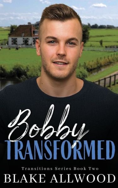 Cover for Blake Allwood · Bobby Transformed (Paperback Bog) (2021)