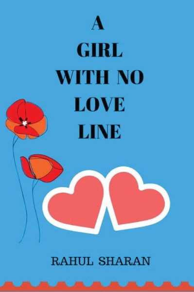 Cover for Rahul Sharan · A Girl with no love line (Paperback Book) (2017)