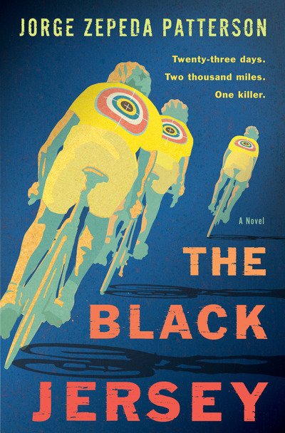 Cover for Jorge Zepeda Patterson · The Black Jersey: A Novel (Hardcover Book) (2019)