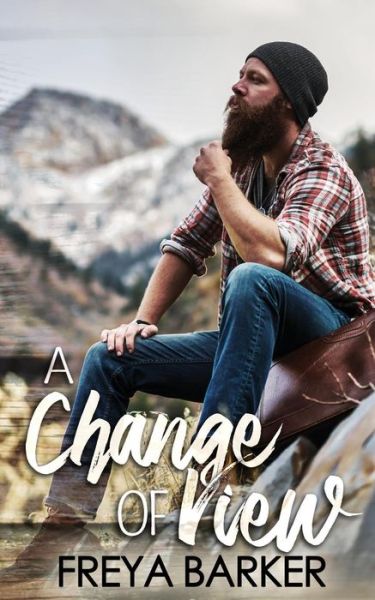 Cover for Freya Barker · A Change of View (Paperback Book) (2017)