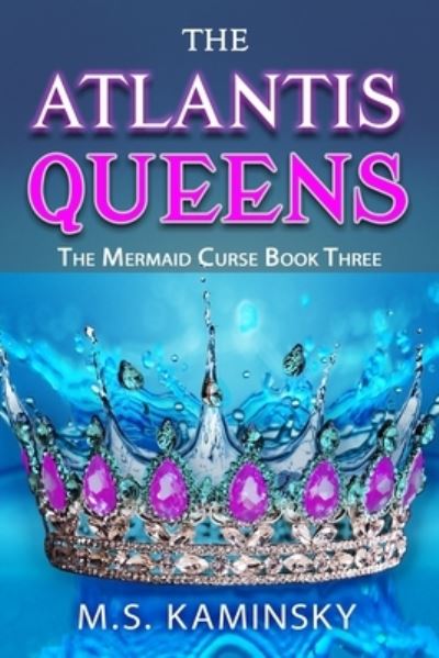 Cover for M S Kaminsky · The Atlantis Queens (Paperback Book) (2019)