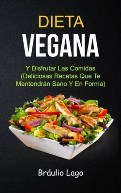 Cover for Braulio Lago · Dieta Vegana (Paperback Book) (2015)